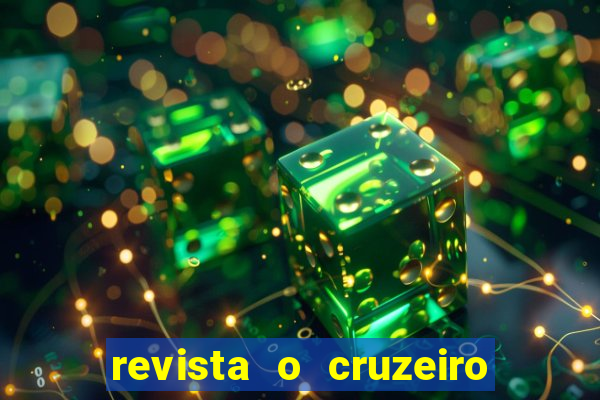 revista o cruzeiro acervo digital